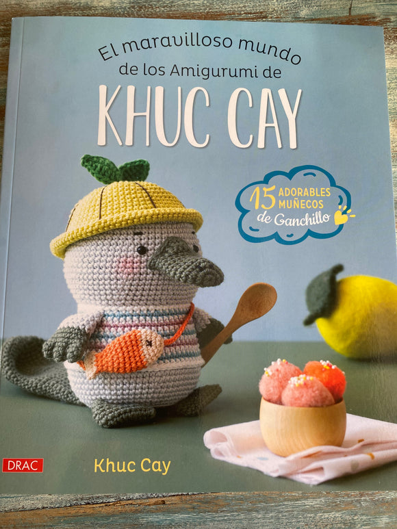 Libro el maravilloso mundo de los amigurumi de Khuc Cay